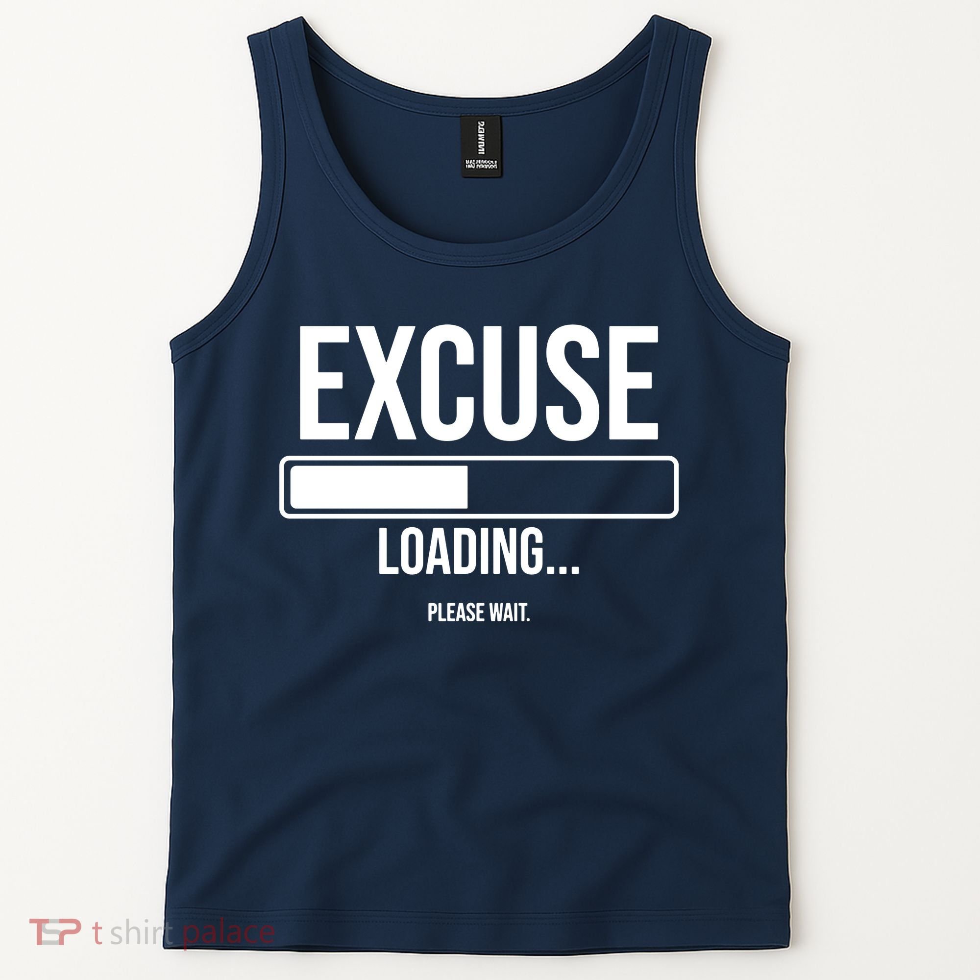 Excuse Loading Please Wait Tank Top