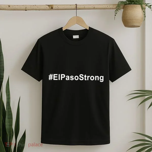#ElPasoStrong T-Shirt