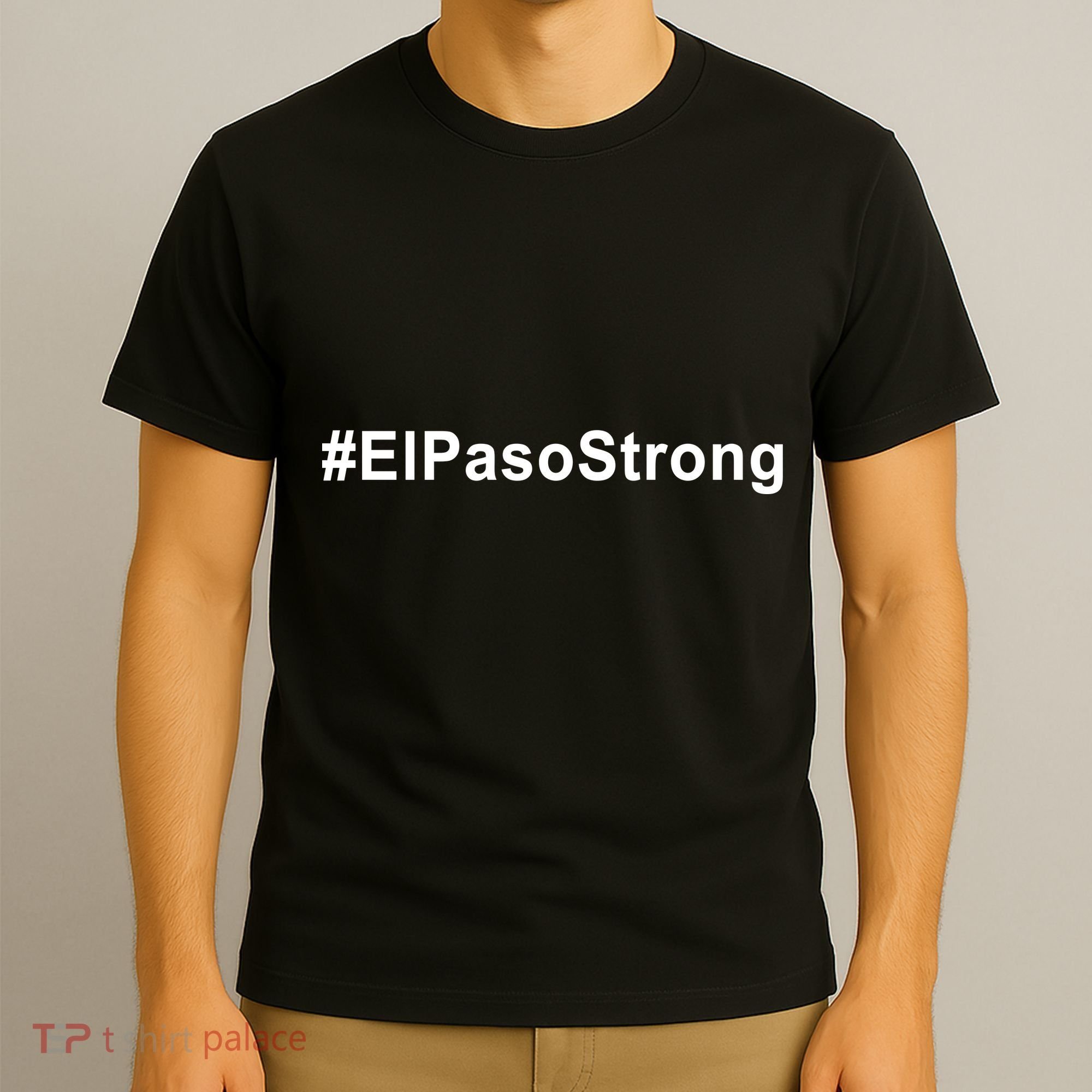 #ElPasoStrong T-Shirt