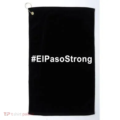 #ElPasoStrong Golf Towel