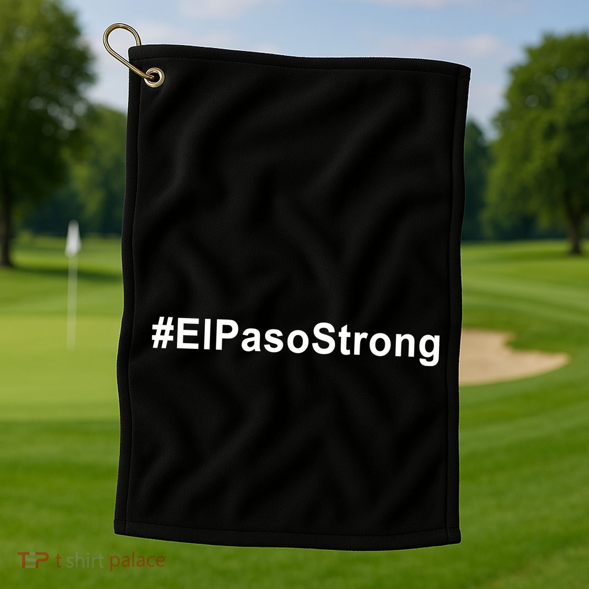 #ElPasoStrong Golf Towel
