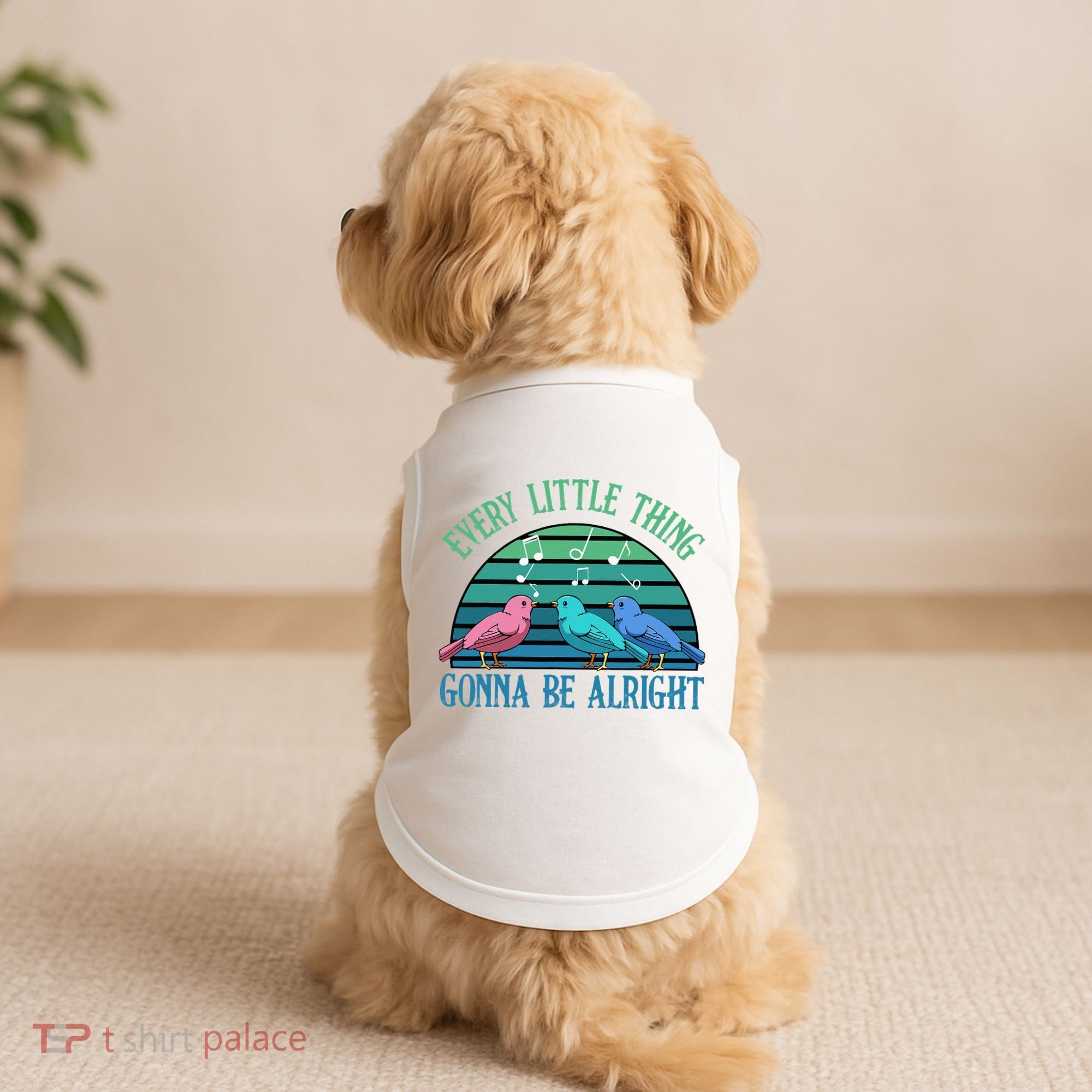 Every Little Thing Is Gonna Be Alright Bird Cute Adorable Doggie Tank