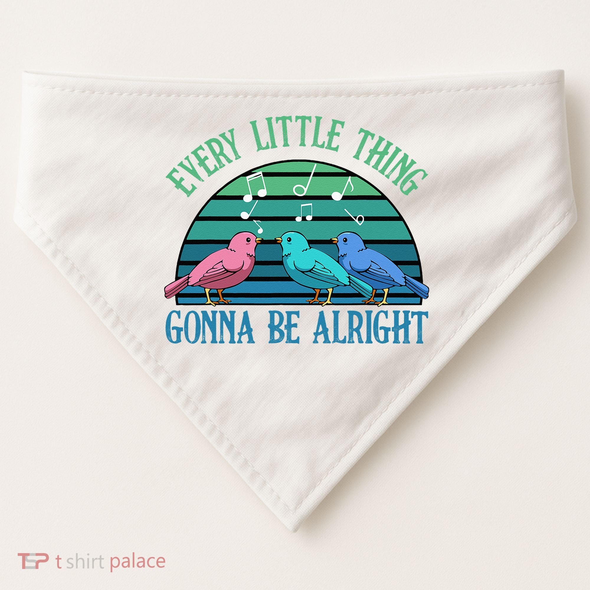 Every Little Thing Is Gonna Be Alright Bird Cute Adorable USA-Made Doggie Bandana
