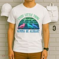 Every Little Thing Is Gonna Be Alright Bird Cute Adorable T-Shirt thumb 6
