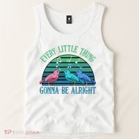 Every Little Thing Is Gonna Be Alright Bird Cute Adorable Tank Top thumb 2