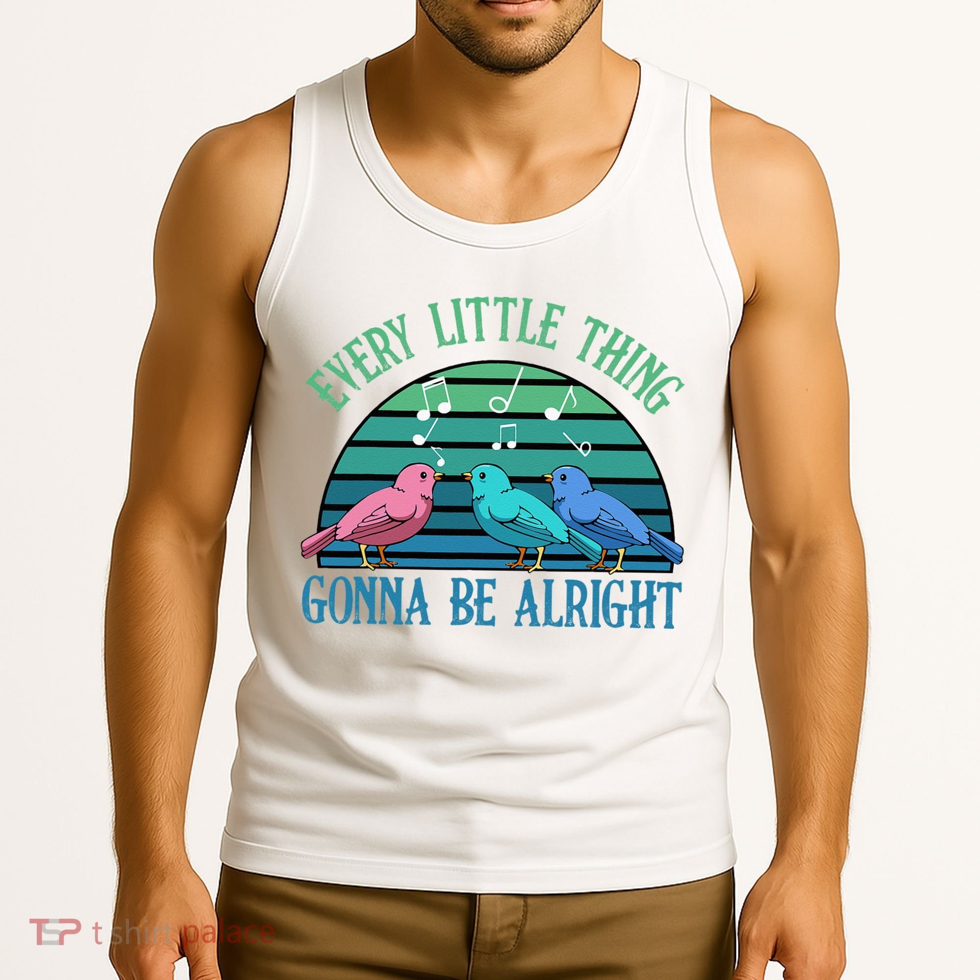 Every Little Thing Is Gonna Be Alright Bird Cute Adorable Tank Top