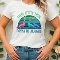 Every Little Thing Is Gonna Be Alright Bird Cute Adorable Women's T-Shirt thumb 2