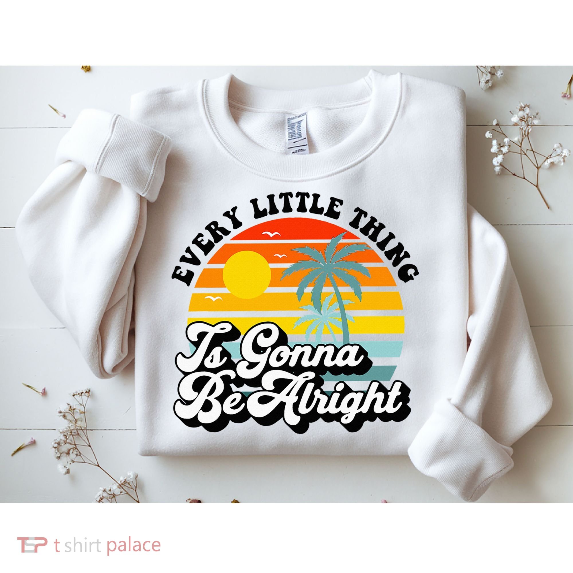 Every Little Thing Is Gonna Be Alright Jamaica Island Sweatshirt