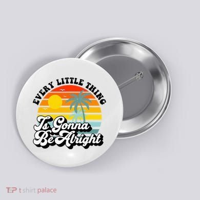 Every Little Thing Is Gonna Be Alright Jamaica Island Button