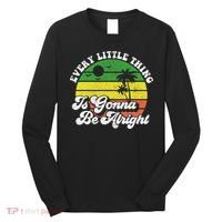 Every Little Thing Is Gonna Be Alright Jamaica Wo Gift Long Sleeve Shirt thumb 0