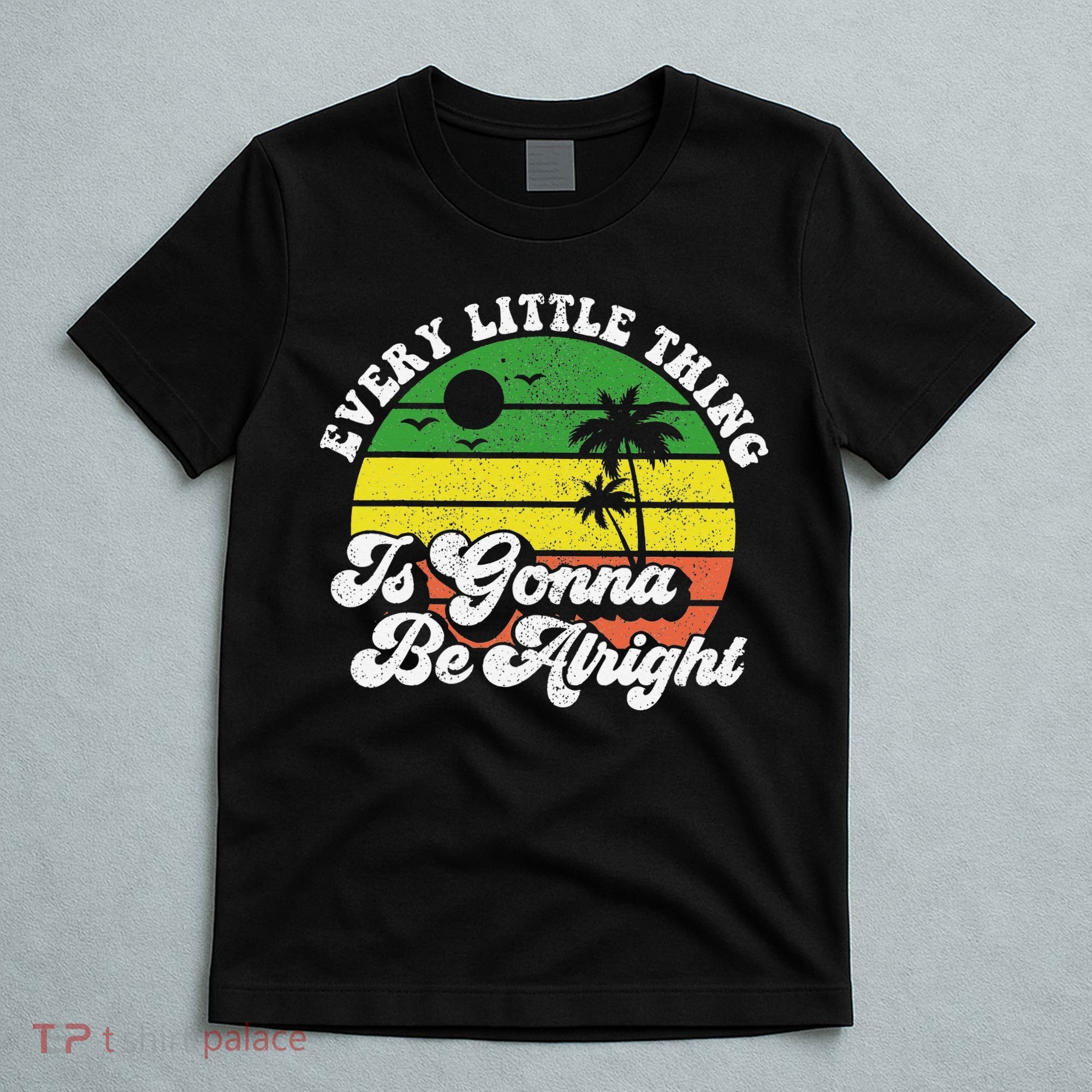 Every Little Thing Is Gonna Be Alright Jamaica Wo Gift T-Shirt
