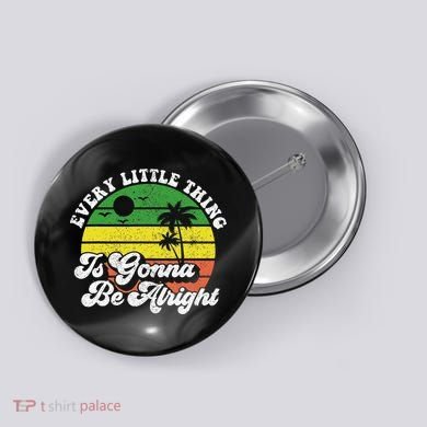 Every Little Thing Is Gonna Be Alright Jamaica Wo Gift Button