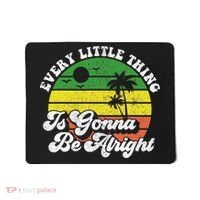 Every Little Thing Is Gonna Be Alright Jamaica Wo Gift Mousepad thumb 0