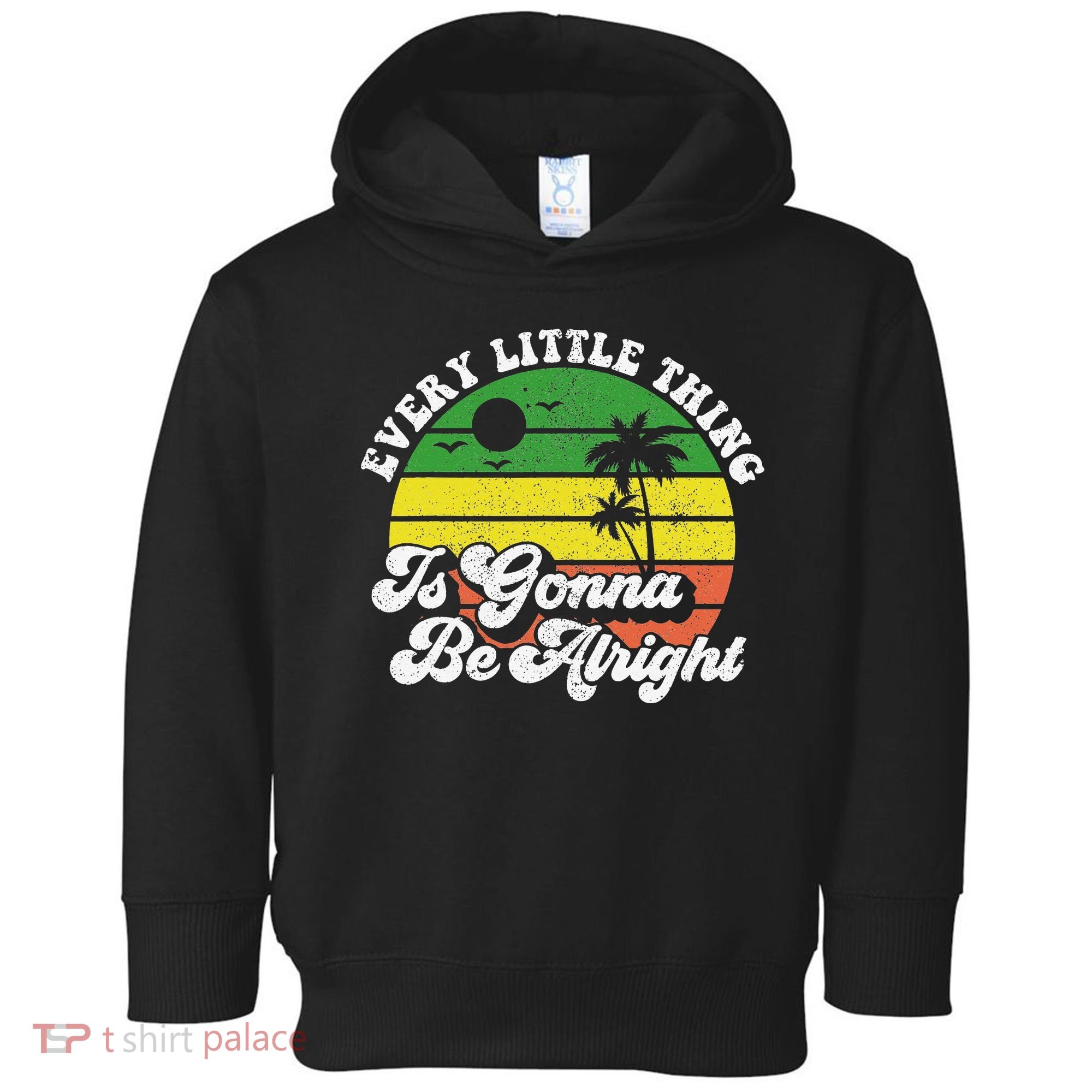 Every Little Thing Is Gonna Be Alright Jamaica Wo Gift Toddler Hoodie