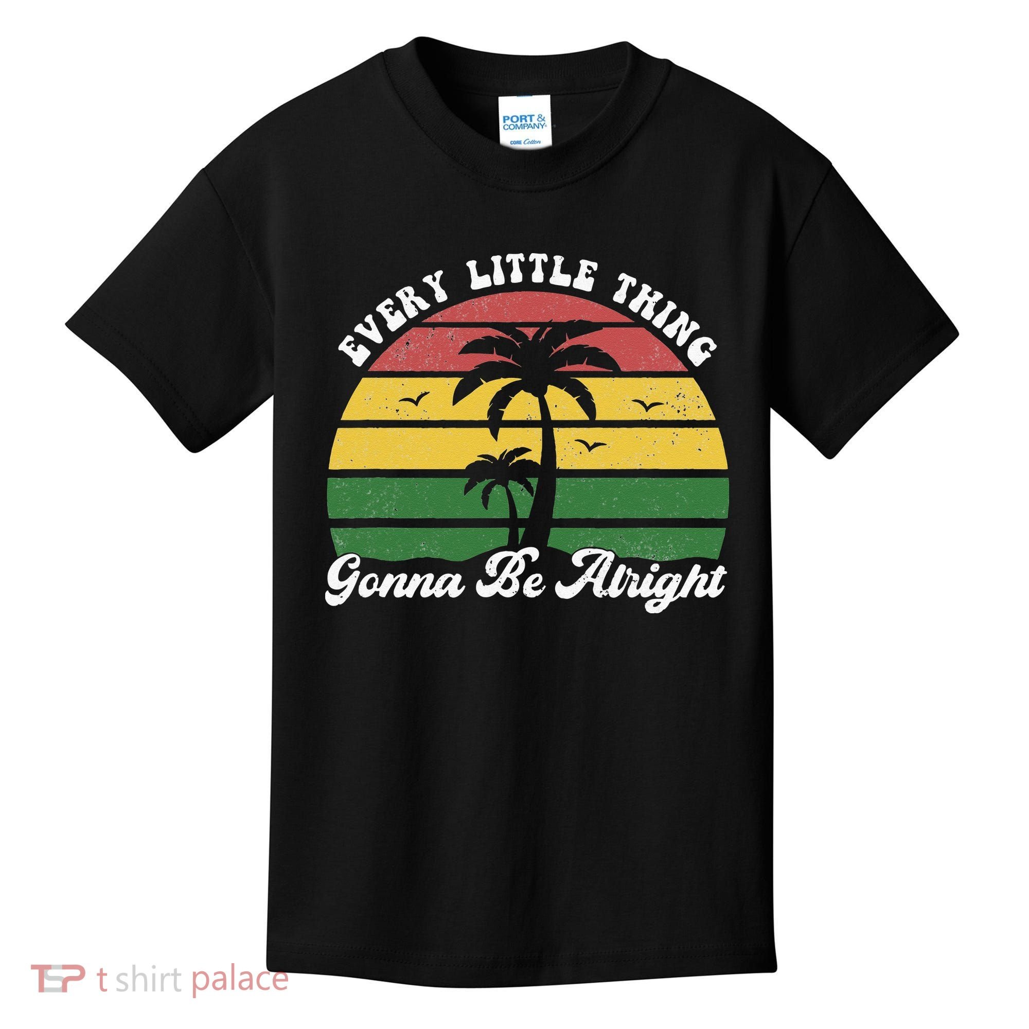 Every Little Thing Is Gonna Be Alright Jamaica Funny Reggae Kids T-Shirt