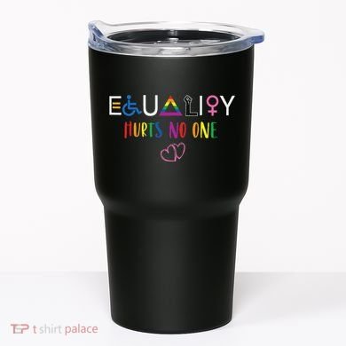 Equality Love Together Equality Hurt No One Human Rights Tumbler
