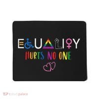 Equality Love Together Equality Hurt No One Human Rights Mousepad thumb 0