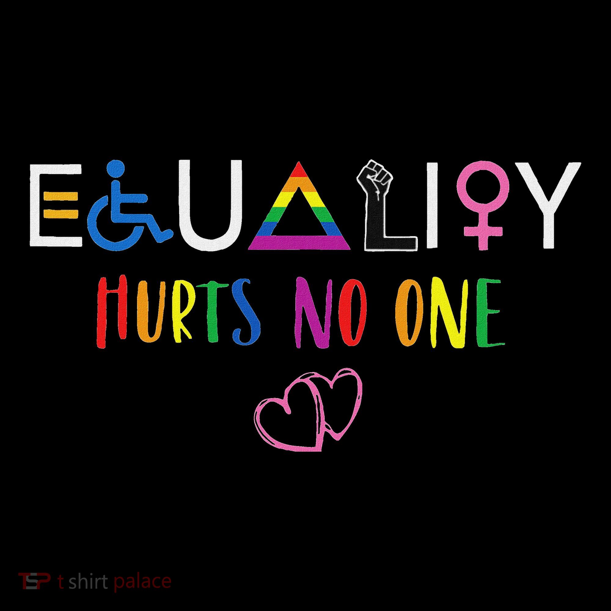 Equality Love Together Equality Hurt No One Human Rights Mousepad