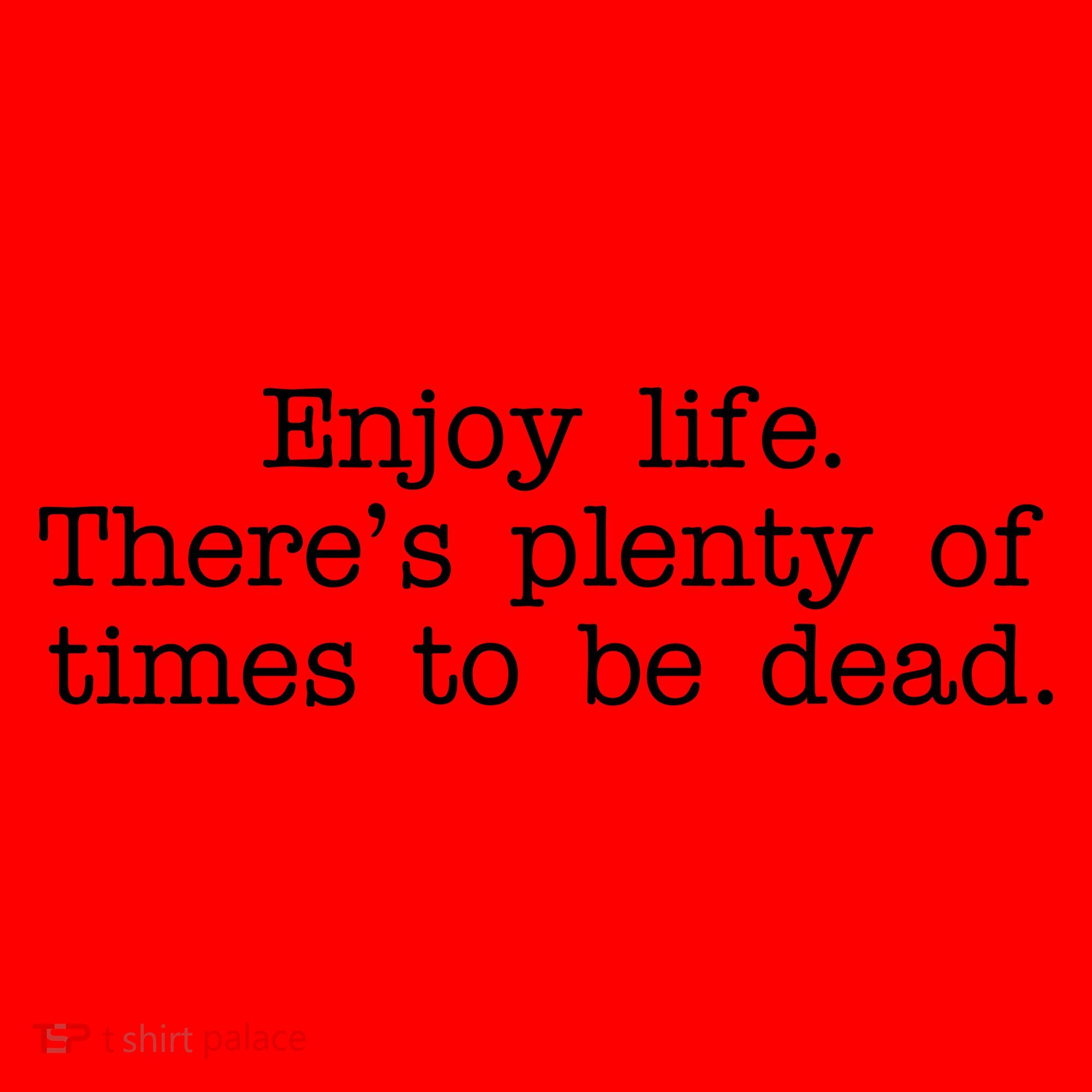 Enjoy Life There's Plenty Of Times To Be Dead Santa Hat