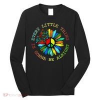 Every Little Thing Is Gonna Be Alright Hippie Flower Long Sleeve Shirt thumb 0