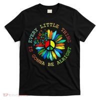 Every Little Thing Is Gonna Be Alright Hippie Flower T-Shirt thumb 0