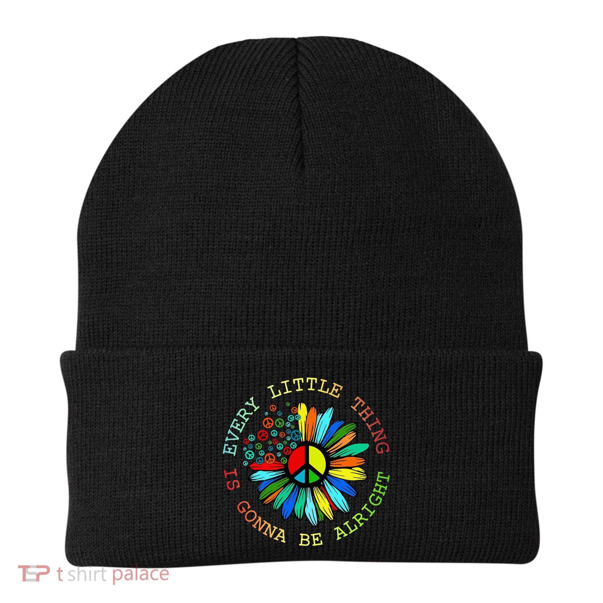 Every Little Thing Is Gonna Be Alright Hippie Flower Beanie