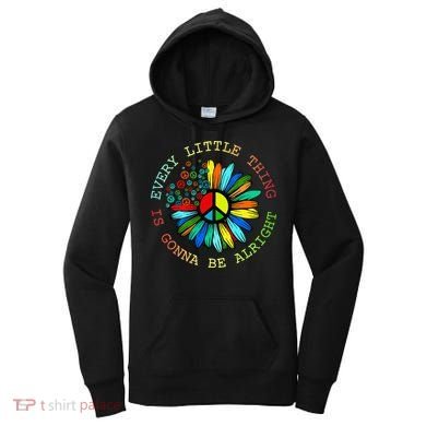 Every Little Thing Is Gonna Be Alright Hippie Flower Women's Hoodie