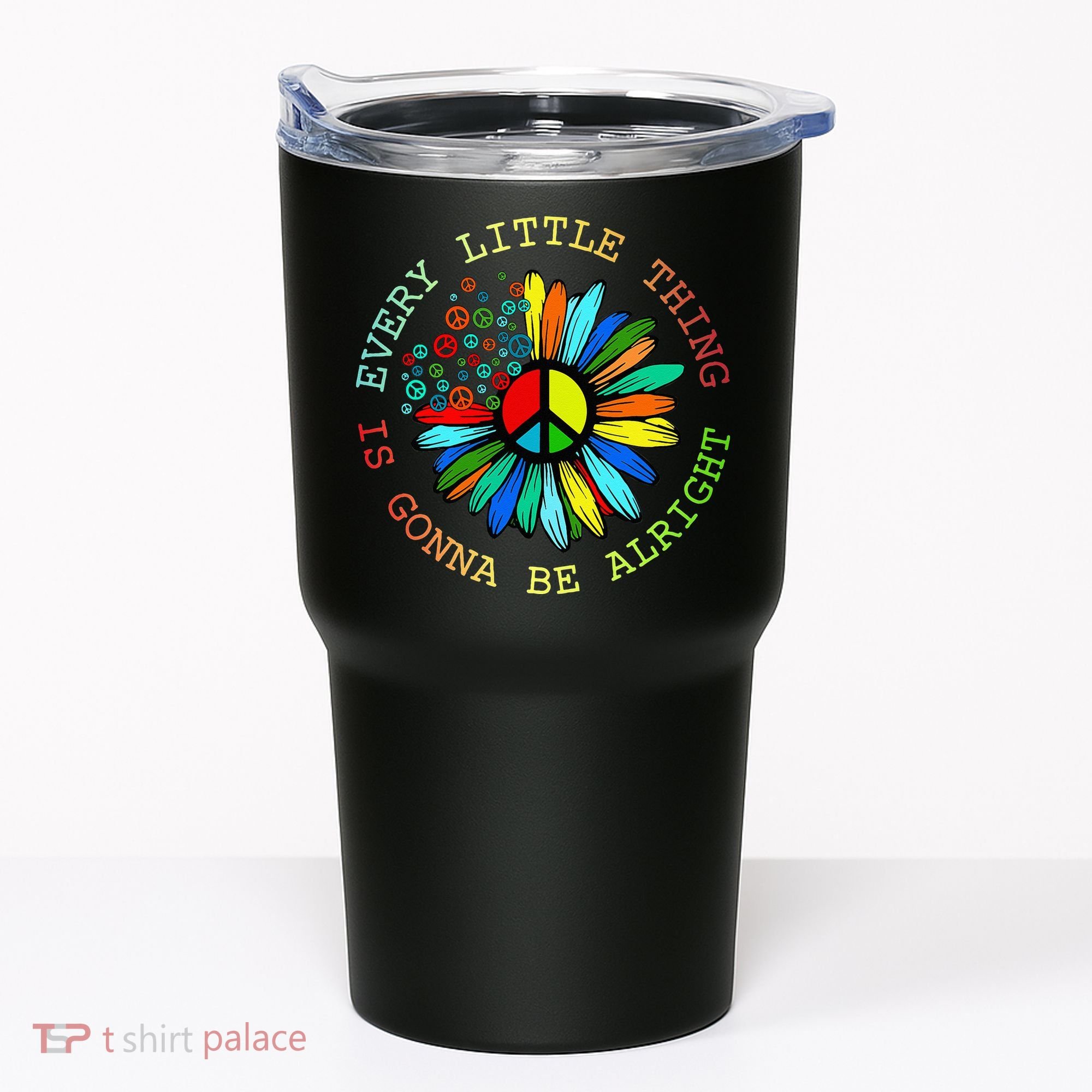 Every Little Thing Is Gonna Be Alright Hippie Flower Tumbler