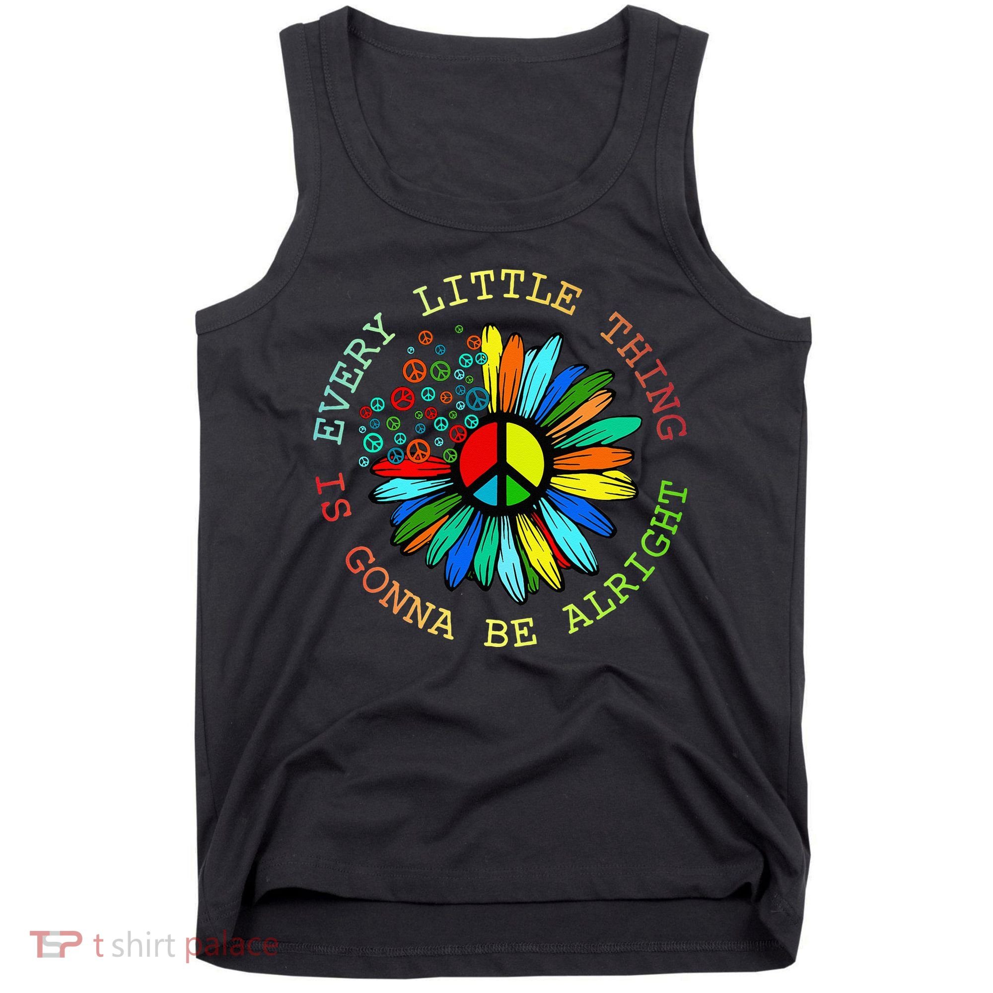 Every Little Thing Is Gonna Be Alright Hippie Flower Tank Top