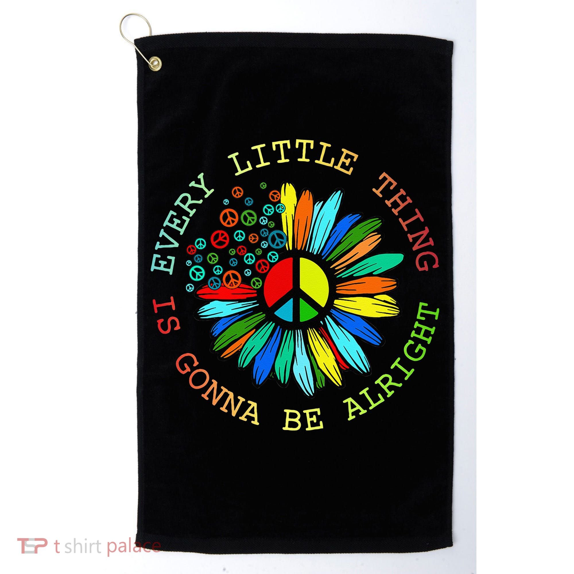 Every Little Thing Is Gonna Be Alright Hippie Flower Golf Towel