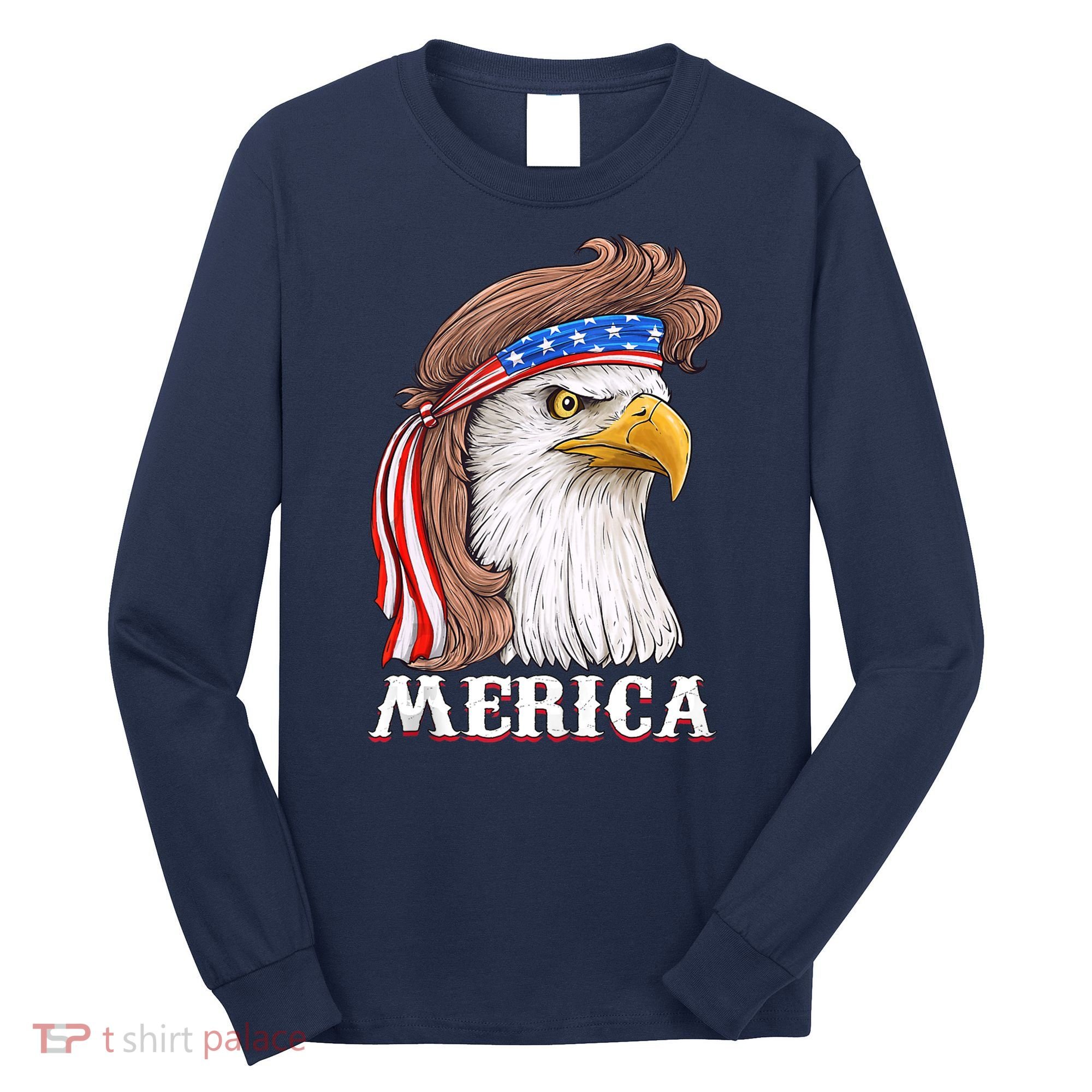Eagle Mullet 4th Of July USA American Flag Merica Long Sleeve Shirt