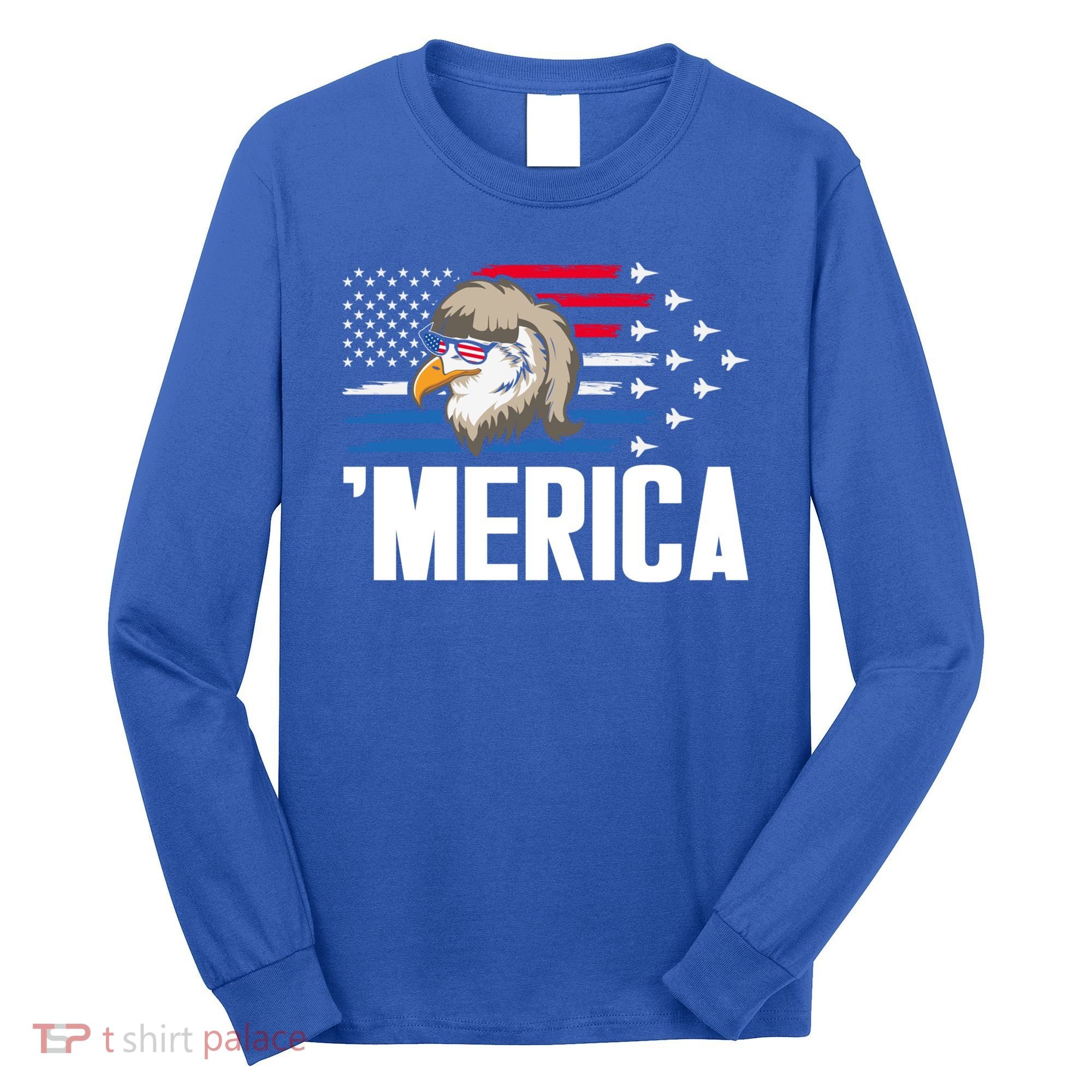 Eagle Mullet 4th Of July Gift USA American Flag Merica Cool Gift Long Sleeve Shirt