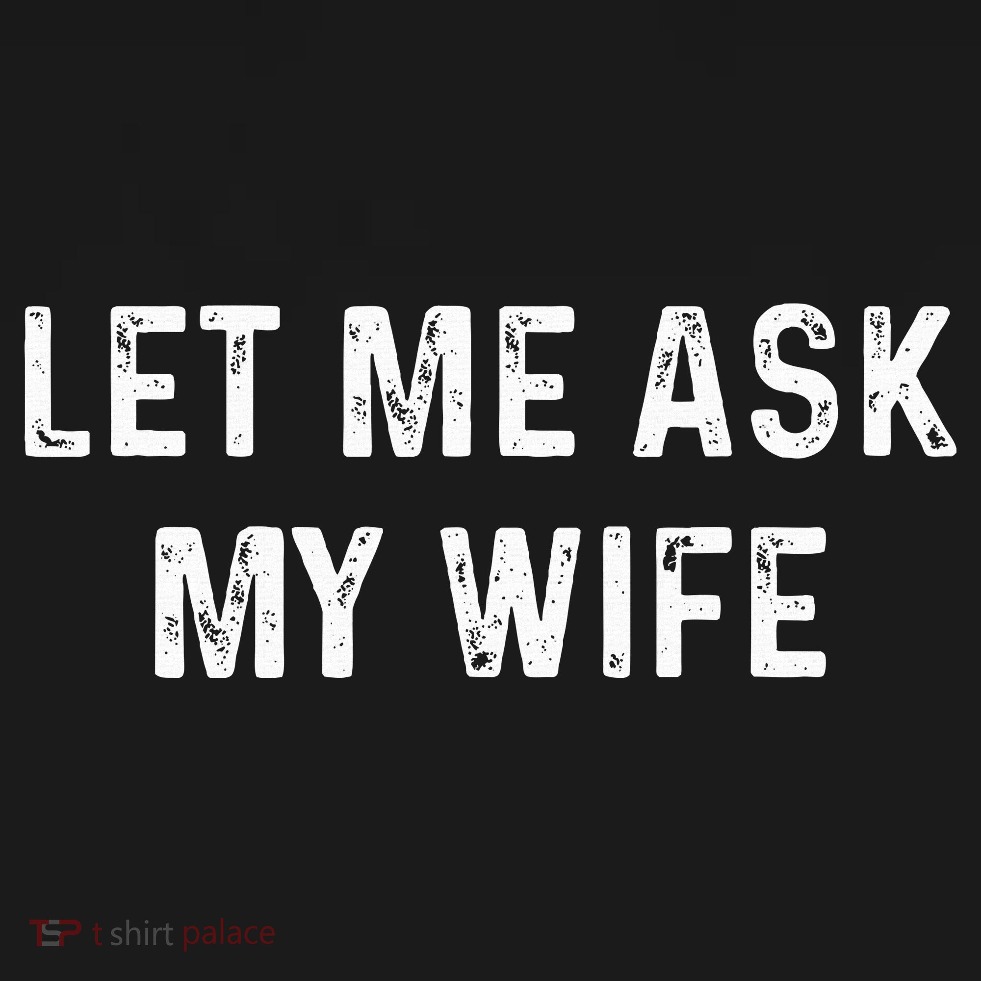 Et Me Ask My Wife She Said No Funny Saying Husband Apron