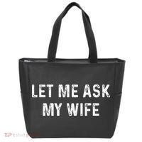 Et Me Ask My Wife She Said No Funny Saying Husband Tote Bag thumb 0