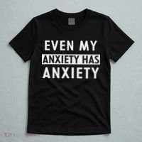 Even My Anxiety Has Anxiety Funny Sarcastic Saying T-Shirt thumb 5