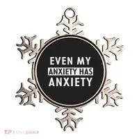 Even My Anxiety Has Anxiety Funny Sarcastic Saying Ornament thumb 0