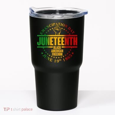 Emancipation Day Juneteenth Black American Freedom Tumbler