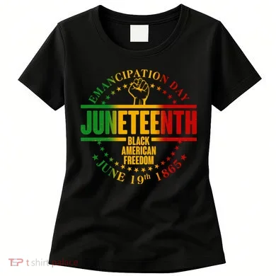 Emancipation Day Juneteenth Black American Freedom Women's T-Shirt