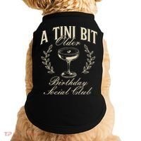 Espresso Martini Birthday A Tini Bit Older A Tiny Bit Older Doggie Tank thumb 0