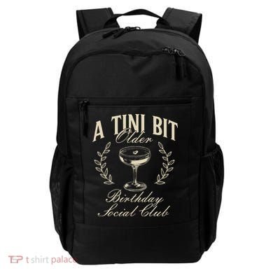 Espresso Martini Birthday A Tini Bit Older A Tiny Bit Older Backpack