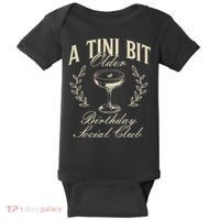 Espresso Martini Birthday A Tini Bit Older A Tiny Bit Older Baby Bodysuit thumb 0