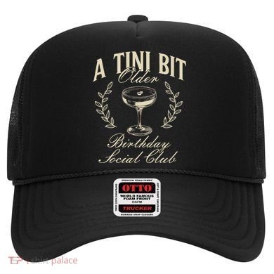 Espresso Martini Birthday A Tini Bit Older A Tiny Bit Older Hat