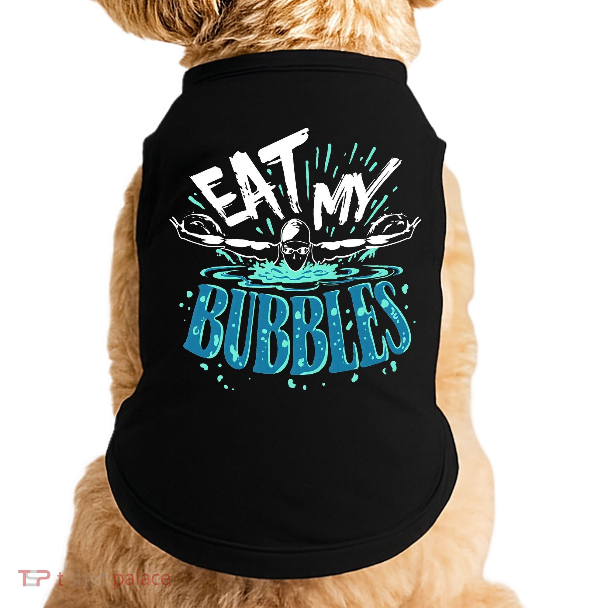 Eat My Bubbles funny swimming gift for swimmer swim team Doggie Tank