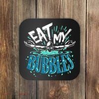 Eat My Bubbles funny swimming gift for swimmer swim team Coaster thumb 0