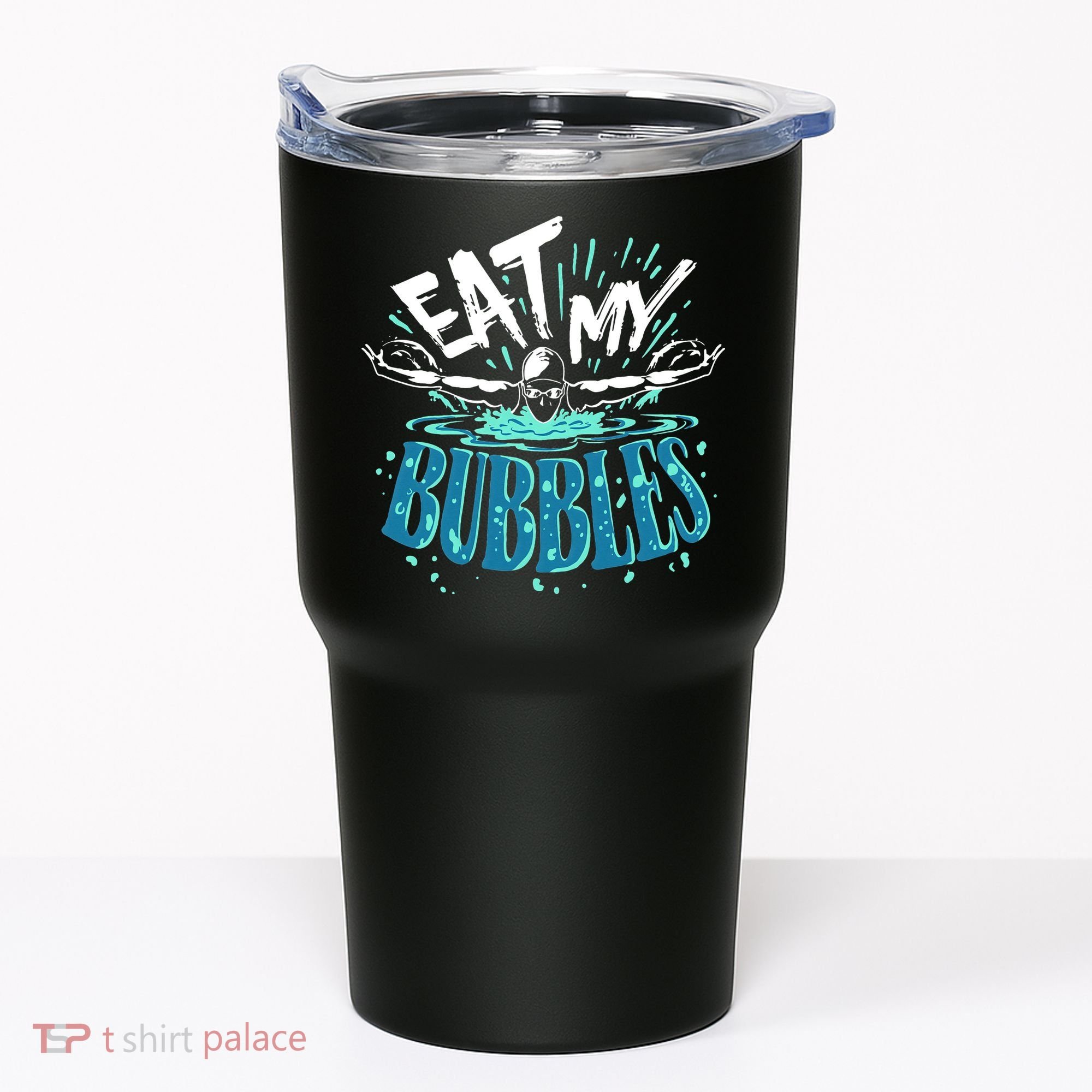Eat My Bubbles funny swimming gift for swimmer swim team Tumbler