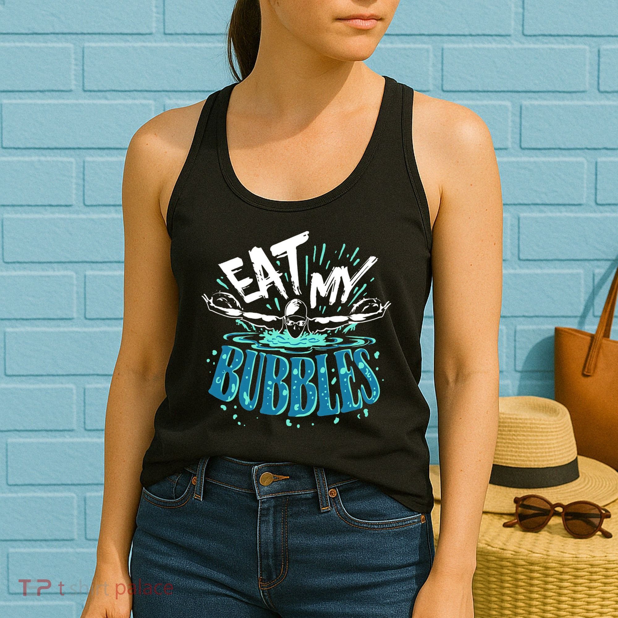 Eat My Bubbles funny swimming gift for swimmer swim team Women's Tank Top