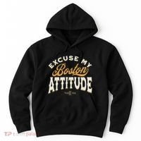 Excuse My Boston Attitude Thank You Hoodie thumb 0