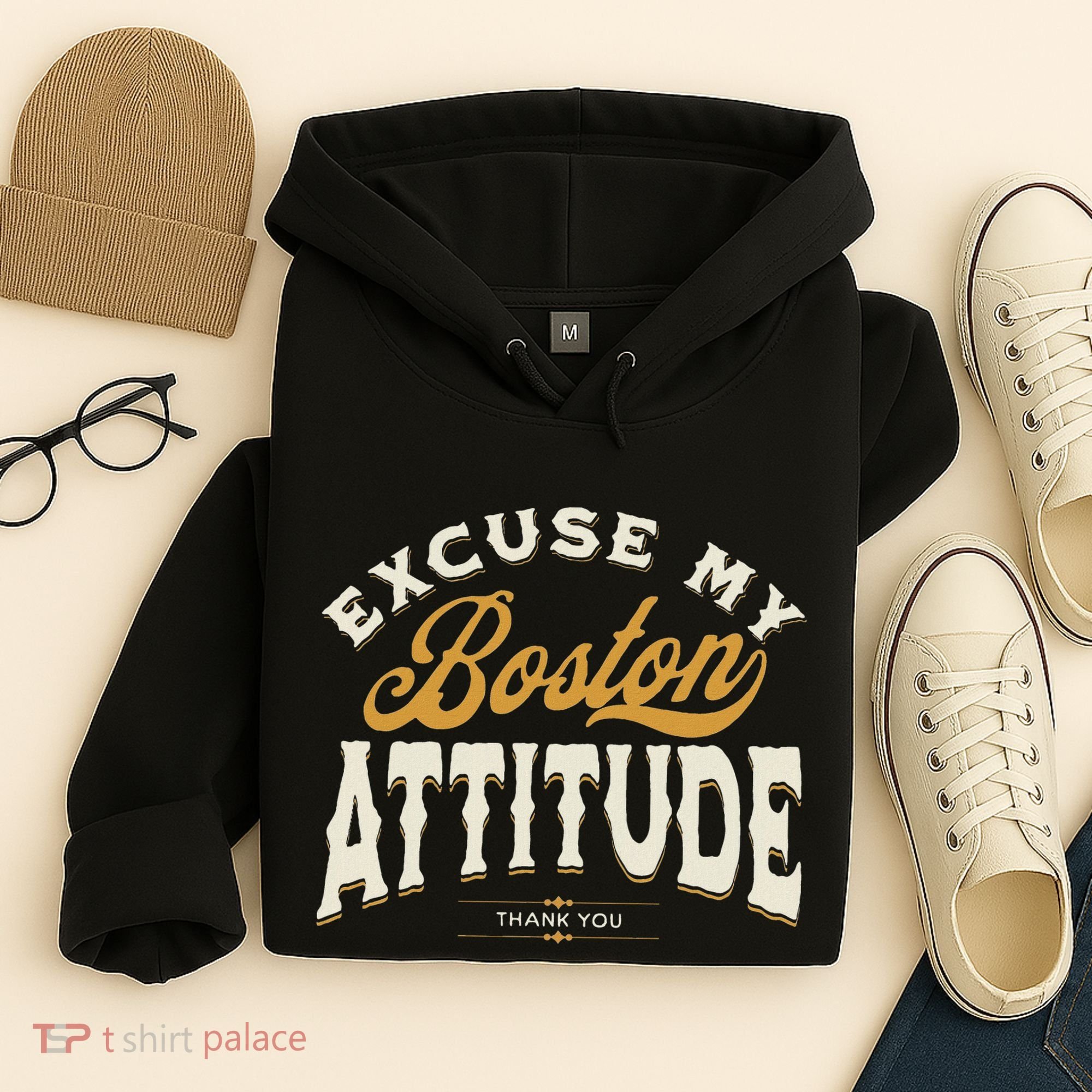 Excuse My Boston Attitude Thank You Hoodie