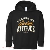 Excuse My Boston Attitude Thank You Toddler Hoodie thumb 0