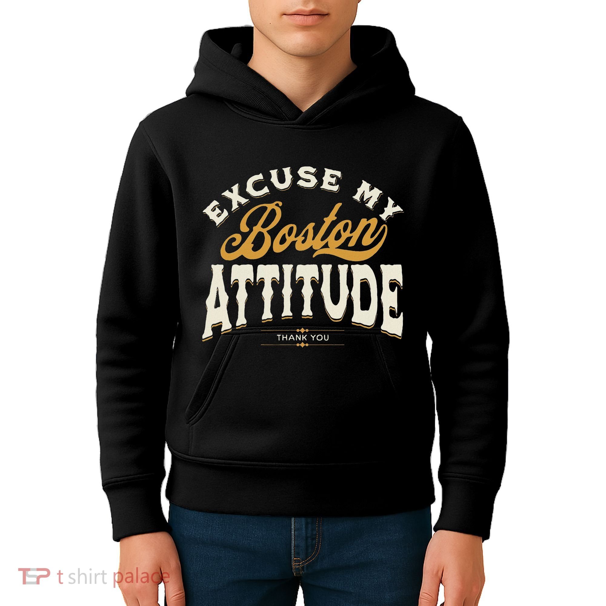 Excuse My Boston Attitude Thank You Kids Hoodie